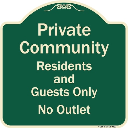 Signmission Designer Series-Private Community Residents And Guests Only No Outlet, 18" H, G-1818-9933 A-DES-G-1818-9933